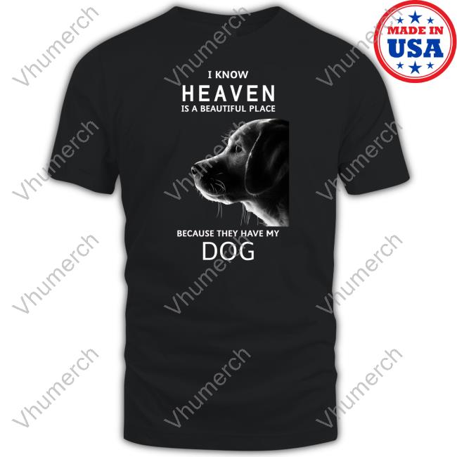 Keanu Reeves I Know Heaven Is A Beautiful Place Because They Have My Dog Hoodie