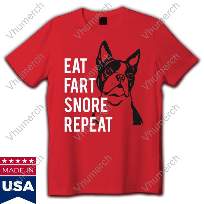 Eat Fart Snore Repeat Funny T Shirt