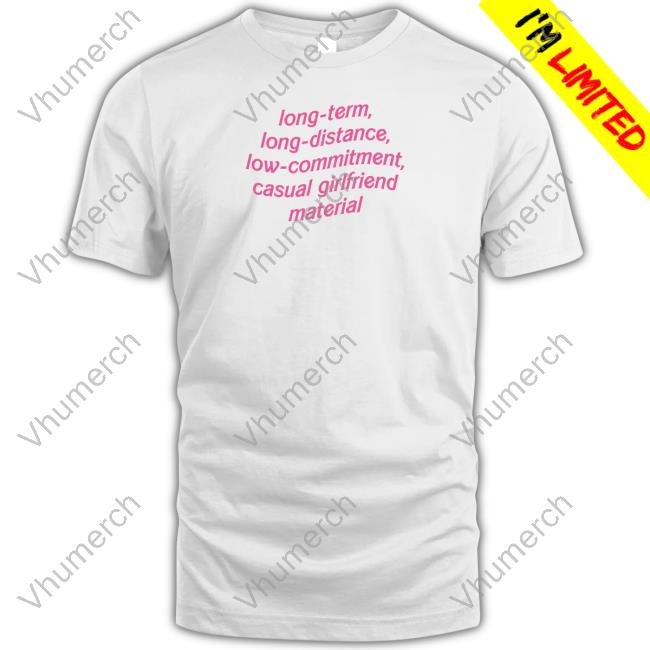 Sabrina Long Term Long Distance Low Commitment Casual Girlfriend Material Shirt