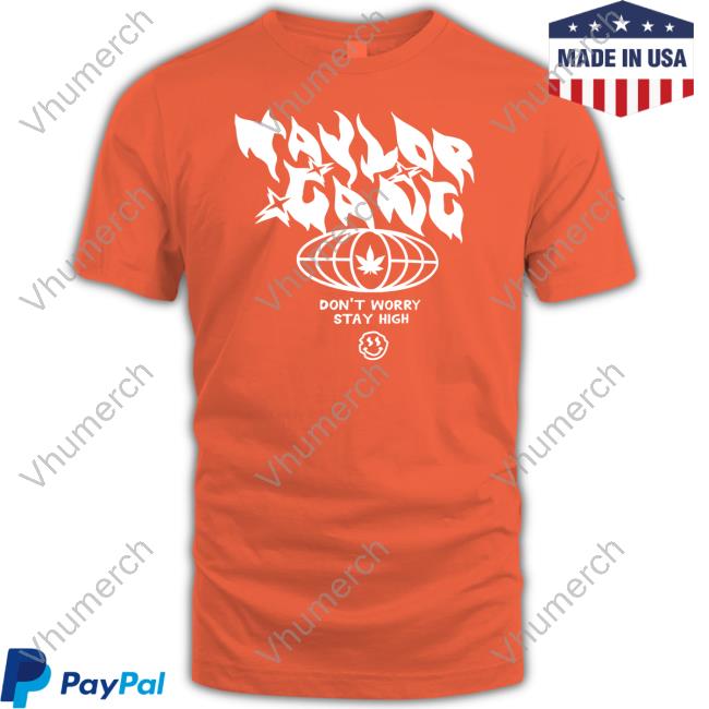 Taylor Gang Don't Worry Stay High Hoodie