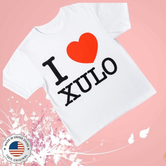 Xulos Merch Shop Store I Love Xulo T Shirt Xulos Merch Shop Store I Love Xulo Sweatshirt
