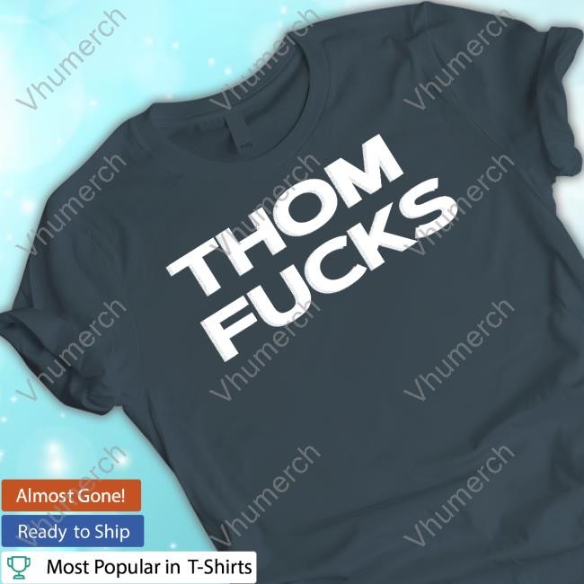 Thom Fucks Shirt Egwene Al’Vere Thom Fucks Hooded Sweatshirt