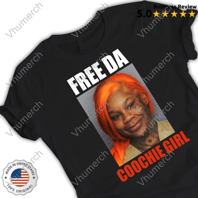Free Da Coochie Girl Shirt