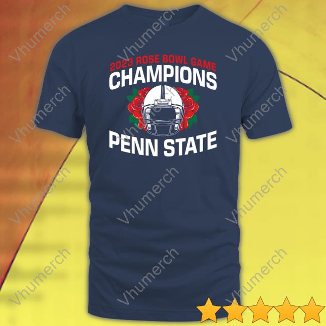 The Family Clothesline Penn State 2023 Rose Bowl Champions T-Shirts