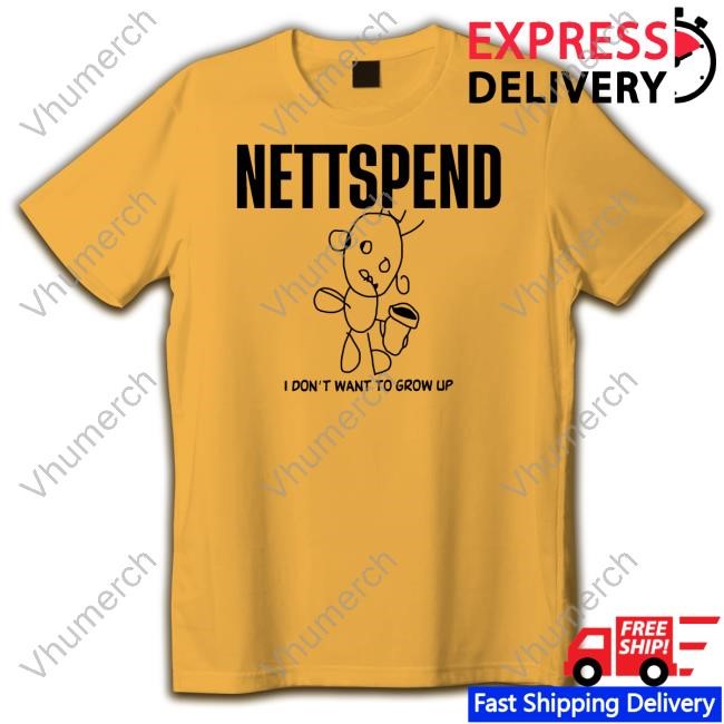 Official Nettspend I Dont Want To Grow Up Shirt
