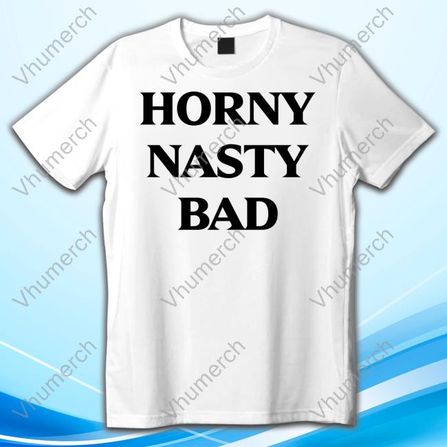 Gooch Warrior Horny Nasty Bad Long Sleeve Tee Shirt