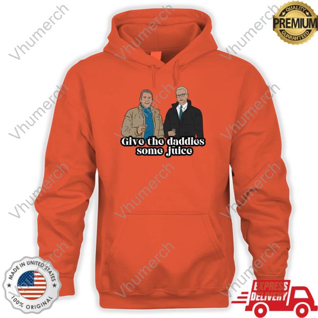 Anderson Cooper Give The Daddies Some Juice Shirts
