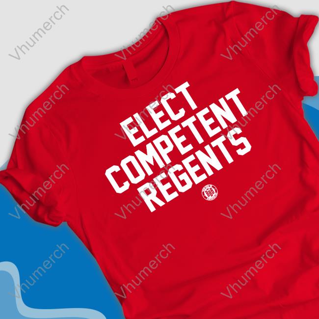 Bbbprinting Elect Competent Regents Tees
