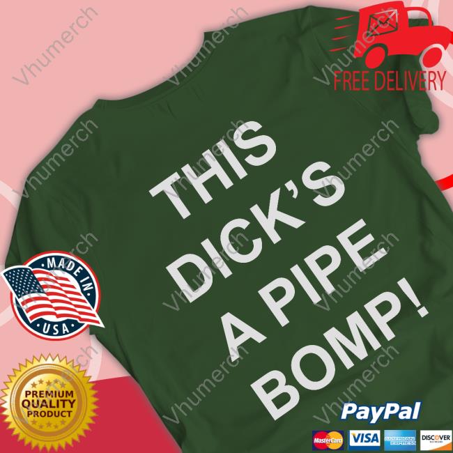 This Dick's A Pipe Bomb Sweatshirt