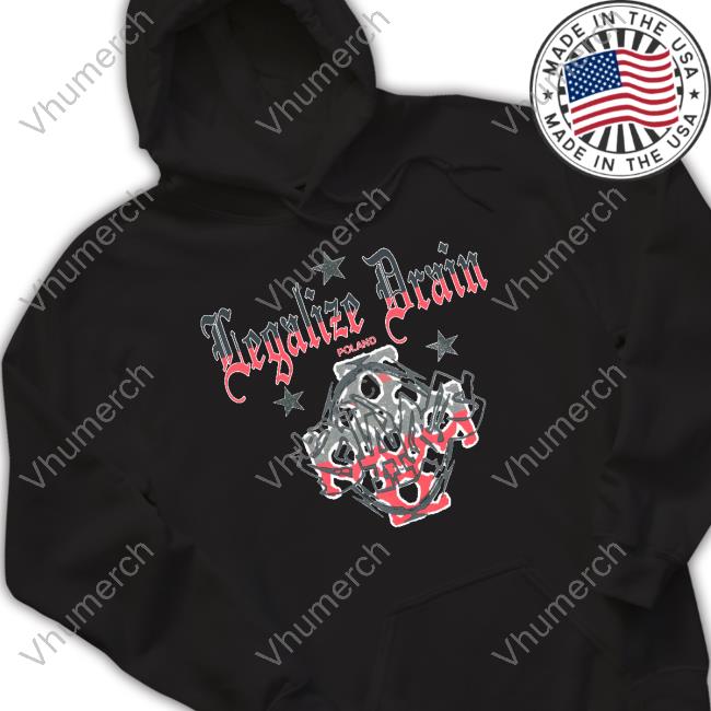 Year0001online Legalize Drain Poland Tee Shirt