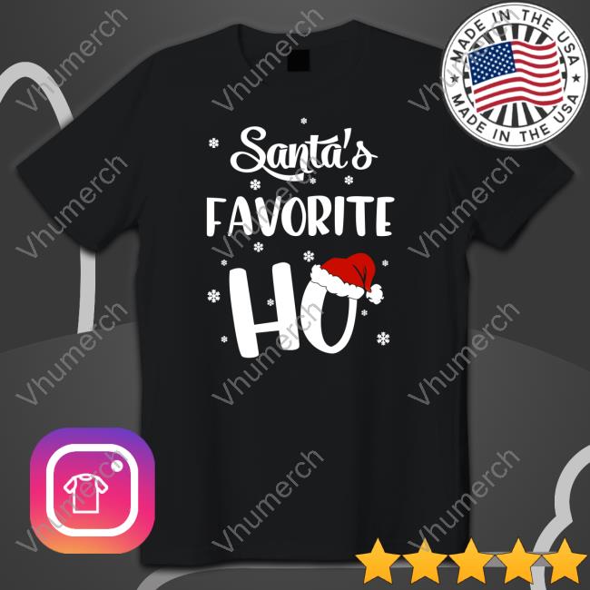 Santa's Favorite Ho Tee Shirt