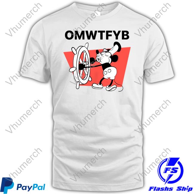 Steamboat Willie Omwtfyb Shirt