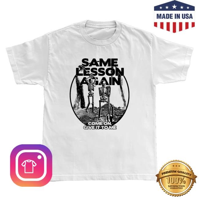 Trending Paramore Merch Store Same Lesson Again / Thick Skull T-Shirt