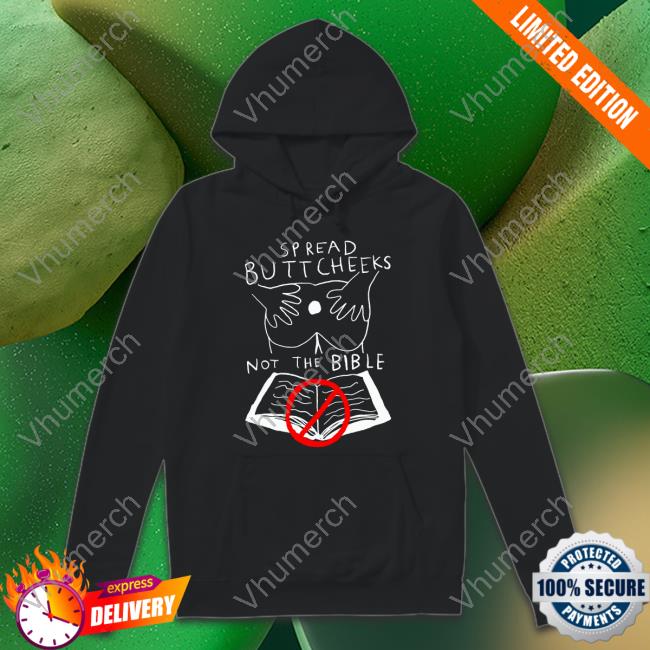 Spread Cheeks Hoodie