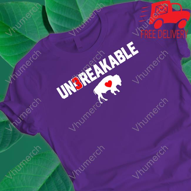 Unbreakable Damar Hamlin New Shirt