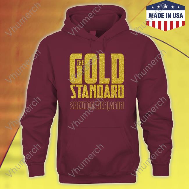 Wwe On Fox The Gold Standard Shelton Benjamin Tee Shirt The Gold Standard Shelton Benjamin Sweatshirt