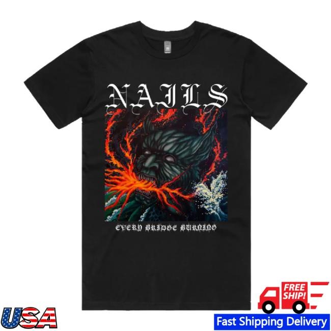 Trending Every Bridge Burning Cover Hoodie Sweatshirt Nails Band Merch Store Artistfirst Shop