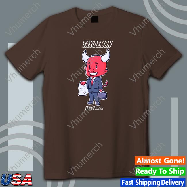 The Tax Demon Shirt The Tax Demon Sweatshirt