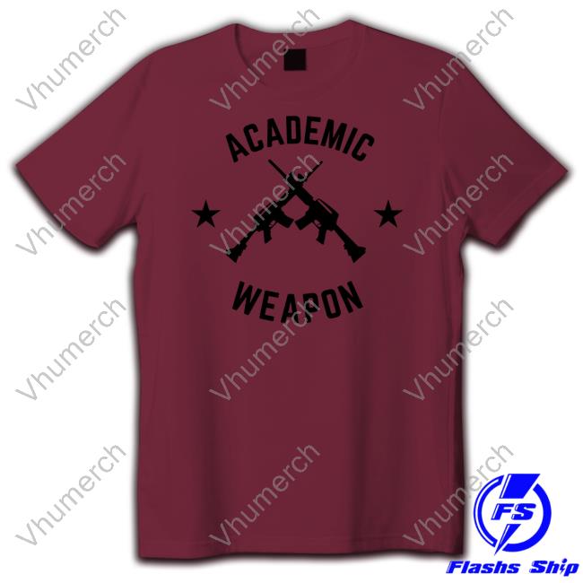 Academic Weapon Tee Imhimothy Shop Imhimothy Shop Academic Weapon Tee Shirt