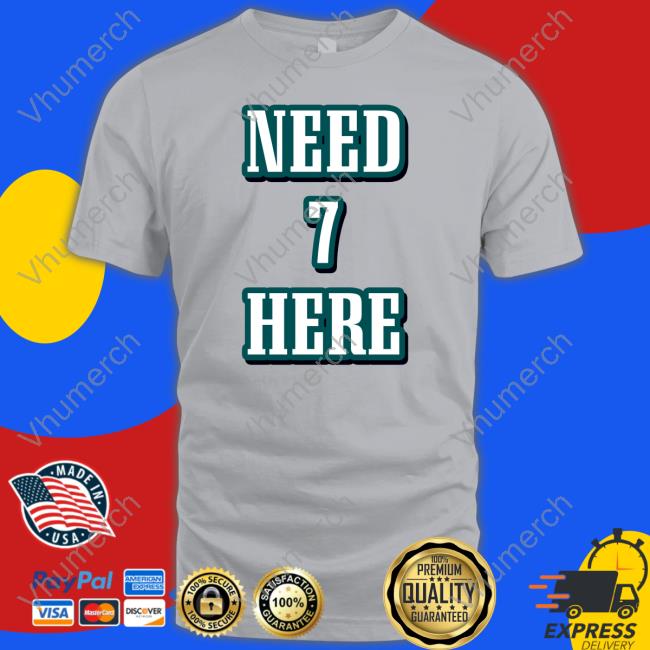 Need 7 Here Hoodie