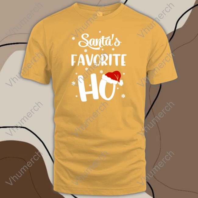 Wicked Naughty Store Santa's Favorite Ho Shirt T Shirts Wicked Naughty Store Santa's Favorite Ho Shirt T Shirt