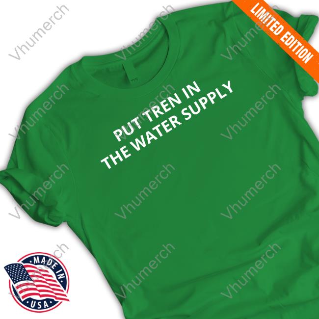 Put Tren In The Water Supply Tee