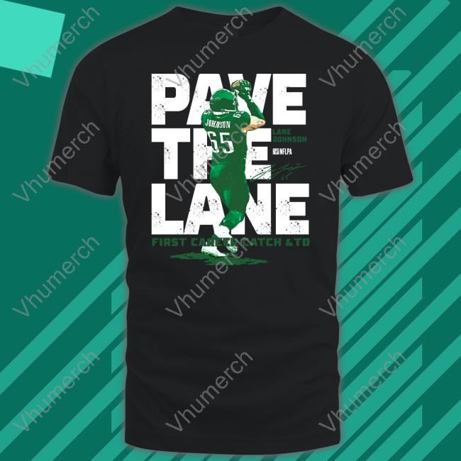 Coach Sirianni Wearing Pave The Lane First Career Catch And Td Official Shirt