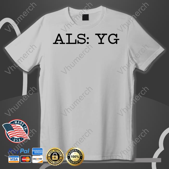 Als Yg Shirts