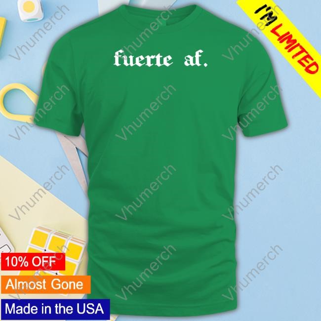 Coach Leona Wearing Fuerte Af Tee Latina Lifters Fuerte Af Hooded Sweatshirt