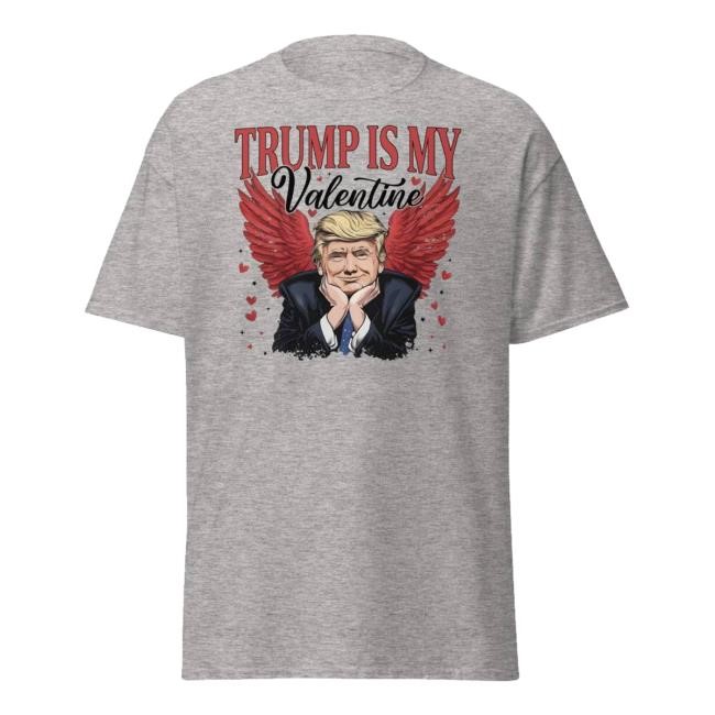 Medal Sof America Merch Shop Store Official President Trump Is My Valentine Valentine's Day New Shirt