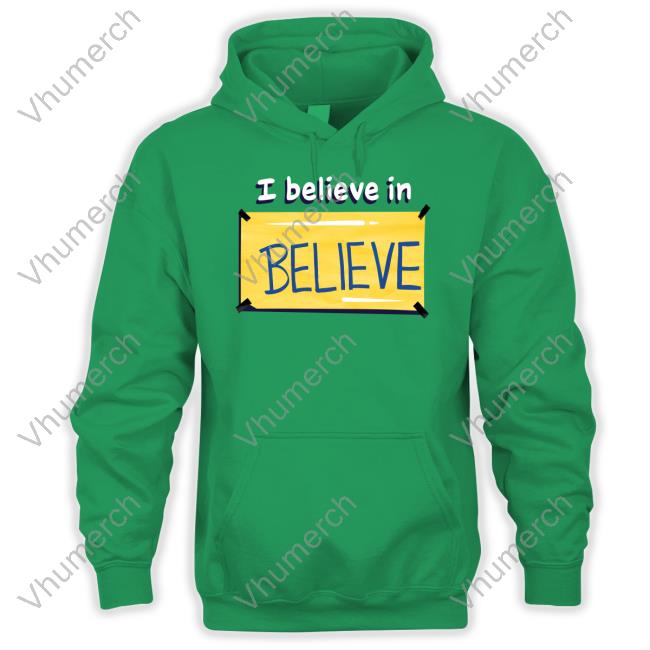 Ted Lasso I Believe In Believe Sweatshirt I Believe In Believe Hoodie