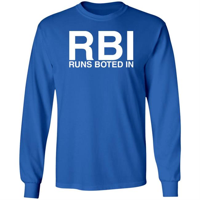 Basic-Ass Shirts Rbi Runs Boted In Shirt Obvious Shirts Merch