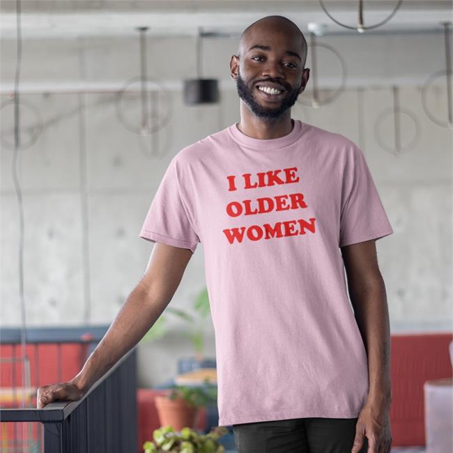 I Like Older Women Tee Arianarchist