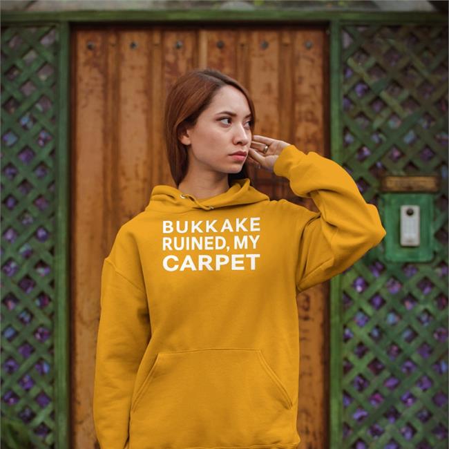 Shirts That Go Hard Store Bukkake Ruined My Carpet Tee Shirt