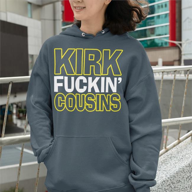 Sally Kirk Fuckin' Cousins Shirts
