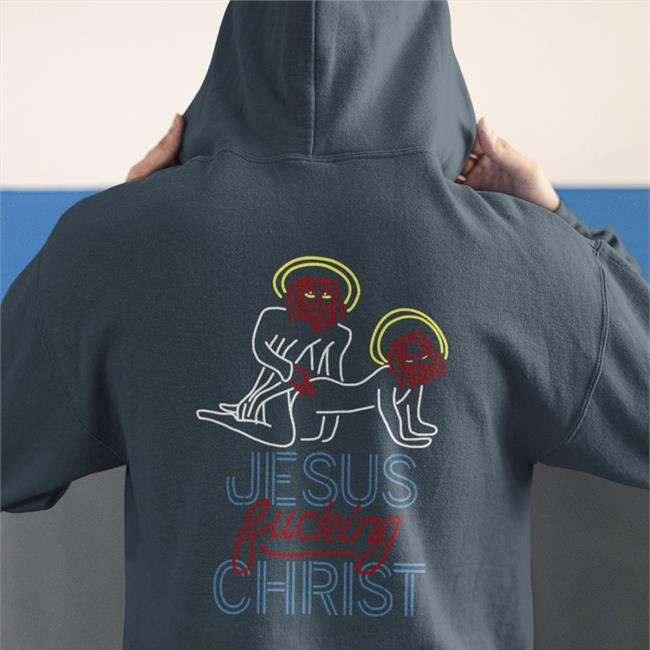 Jesus Fucking Christ Shirt Black Shirts That Go Hard