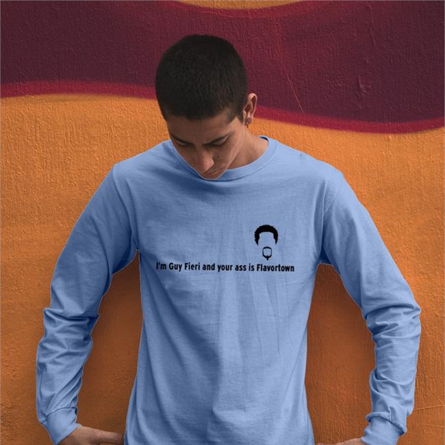 I'm Guy Fieri And Your Ass Is Flavortown Sweatshirt Grey