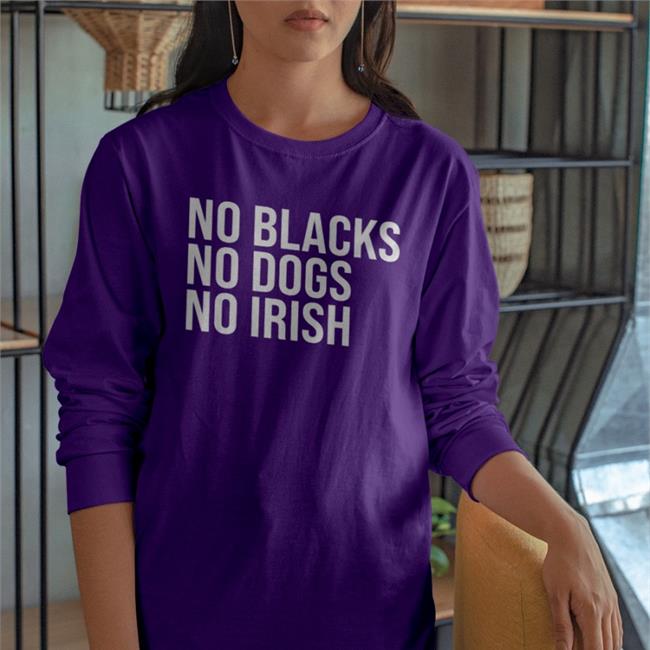 Marci Phonix Wearing No Blacks No Dogs No Irish New Hoodie Hamilcar Kandekore