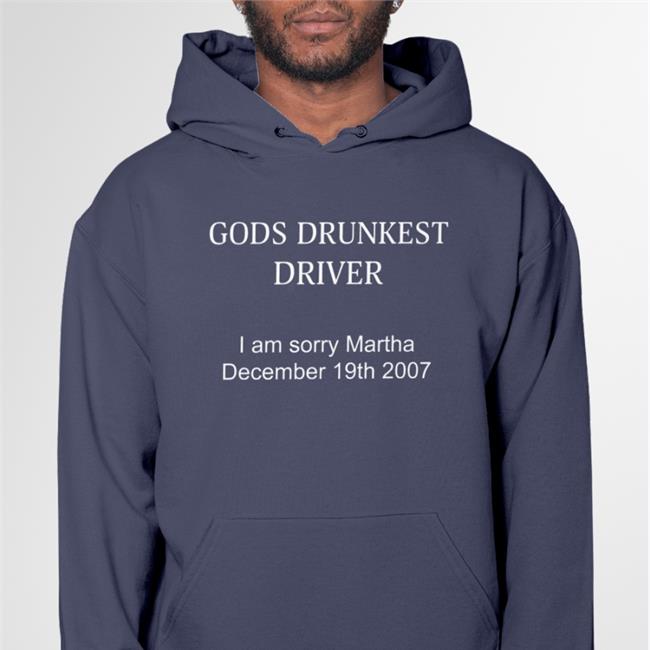 Gods Drunkest Driver I'm Sorry Martha December 19Th 2007 Tee Shirts Black