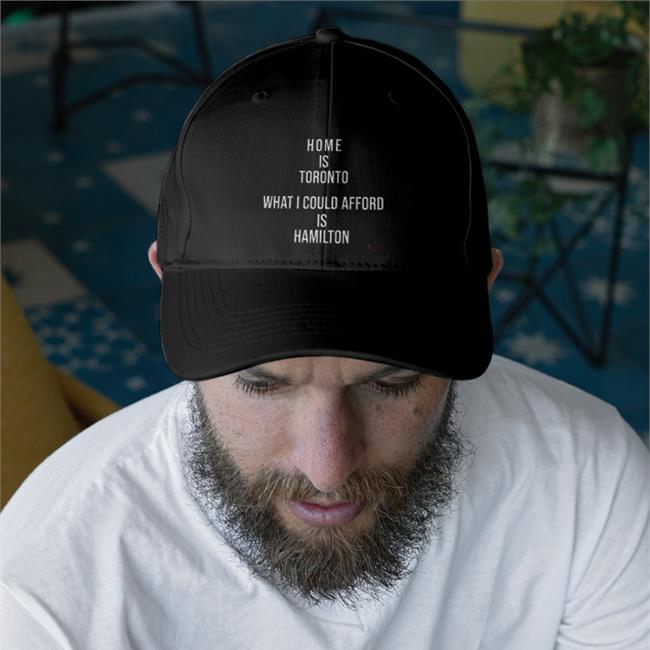 The Beaverton Store Home Is Toronto What I Could Afford Is Hamilton Hat