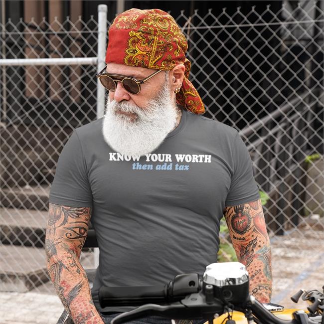Know Your Worth Then Add Tax Long Sleeve T Shirt