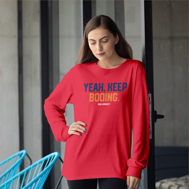 Yeah Keep Booing Tee Shirts
