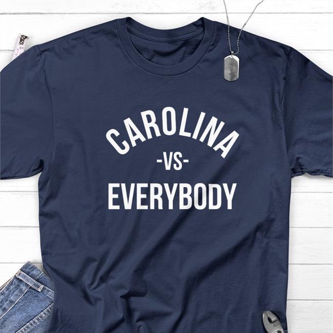 Carolina Vs Everybody Shirt Mrs Hopkins Gc Supply Merch