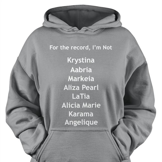 Markeiamccarty For The Record I'm Not Krystina Aabria Markeia Aliza Pearl New Shirt Cypheroftyr