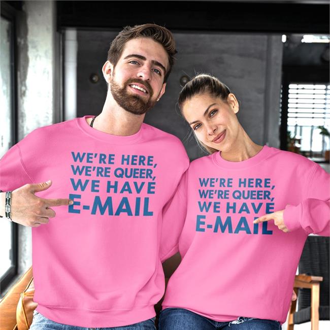 We’Re Here, We’Re Queer We Have E-Mail Hats