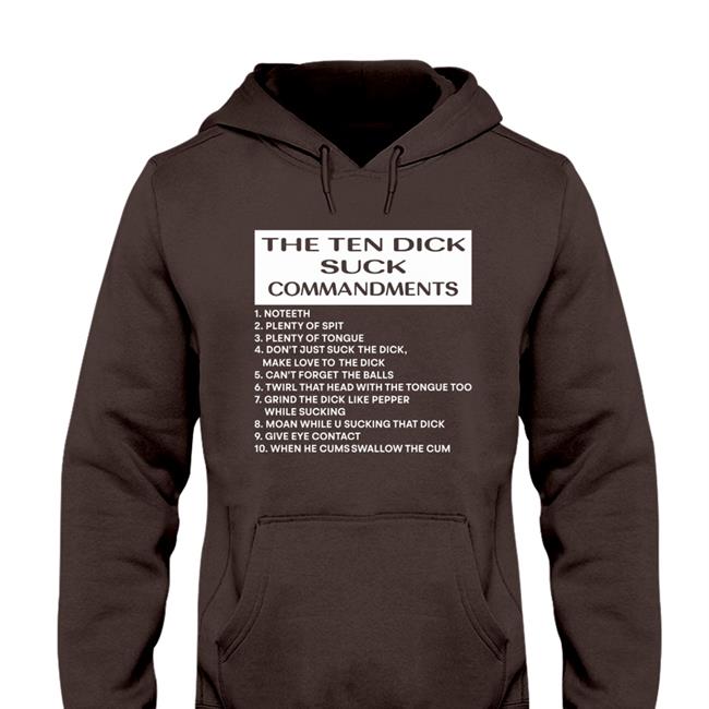 The Ten Dick Suck Commandments Shirt Shirts With Threatening Auras Disturbingshirt The Ten Dick Suck Commandments Shirt Disturbingshirt Shirts With Threatening Auras