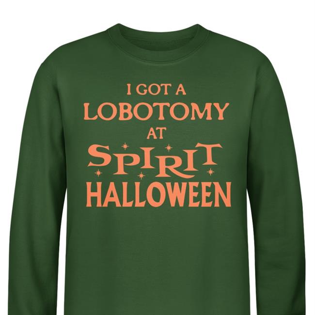 Cryingintheclub Store Crying In The Club 69 I Got A Lobotomy At Spirit Halloween Shirt