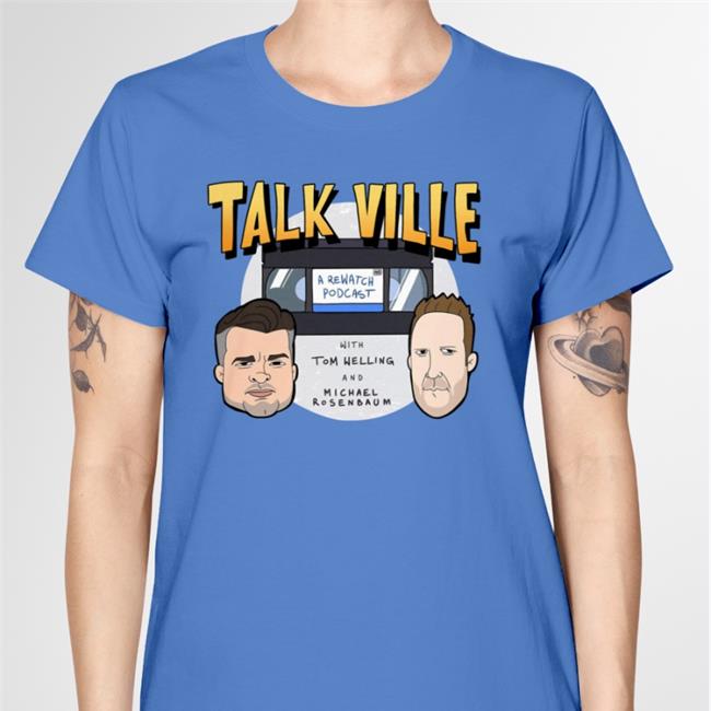 Talk Ville Tom Welling And Michael Rosenbaum T Shirt