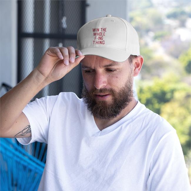 Win The Whole F-Ing Thing Twill Cap