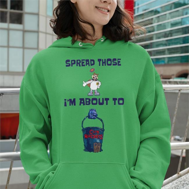 Spread Those I'm About To T Shirt